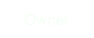 Owner